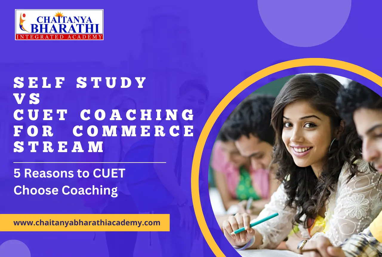 Read more about the article Self Study vs CUET Coaching for Commerce Stream: 5 Reasons to CUET Choose Coaching