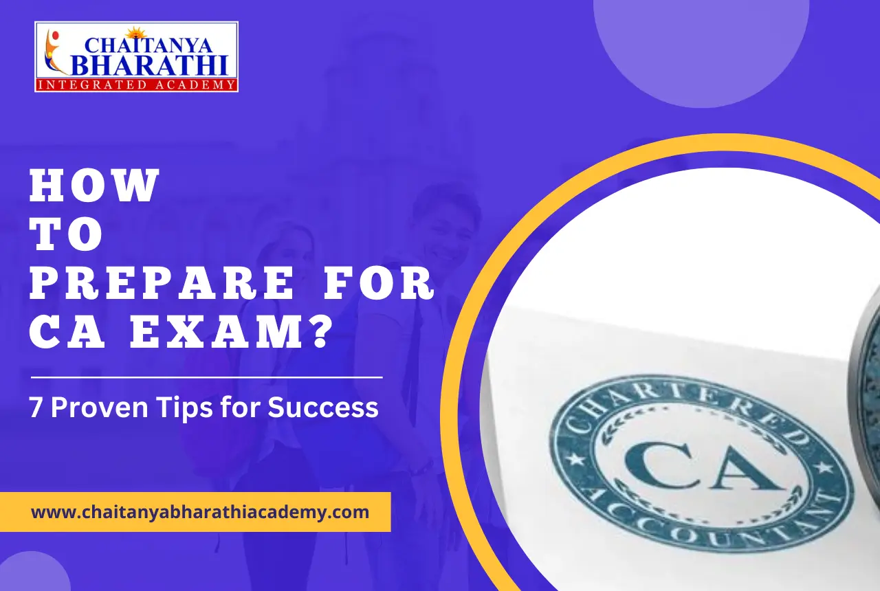 Read more about the article How to Prepare for CA Exam? 7 Proven Tips for Success