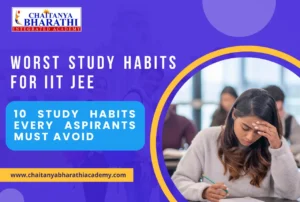 worst study habits for IIT JEE