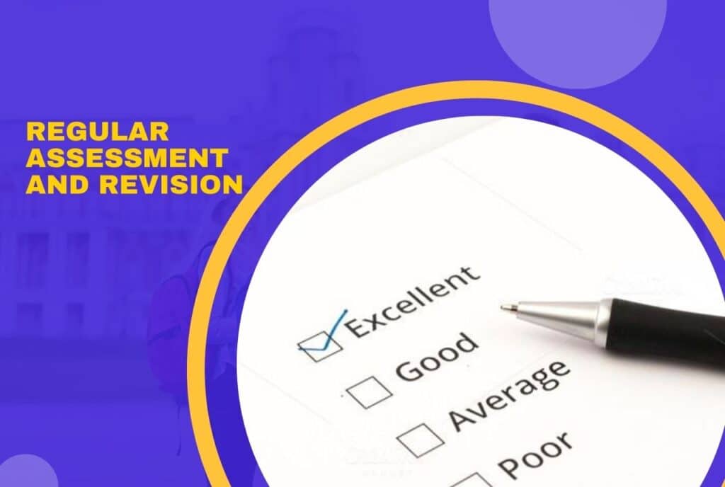 Regular Assessment and Revision