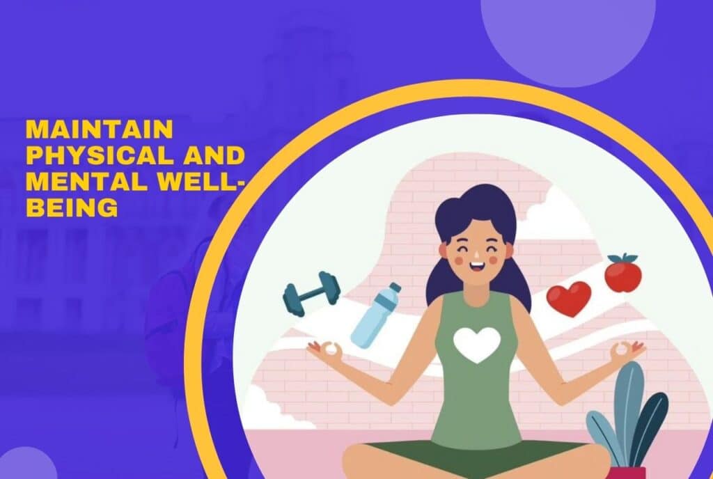 Maintain Physical and Mental Well-being
