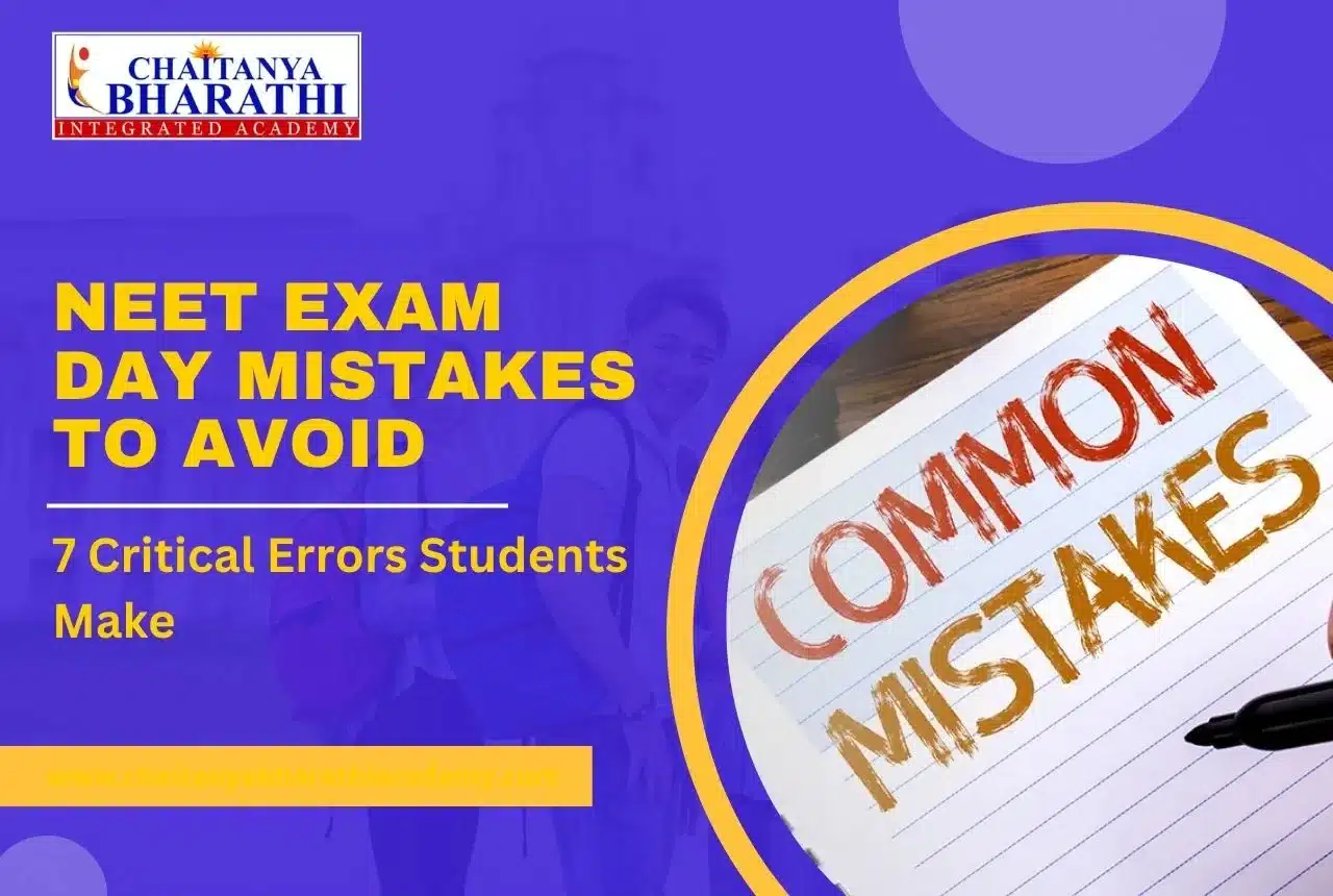 Read more about the article NEET Exam Day Mistakes to Avoid: 7 Critical Errors Students Make